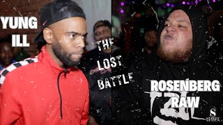 YUNG ILL VS ROSENBERG RAWTHE LOST BATTLE [upl. by Feinstein537]