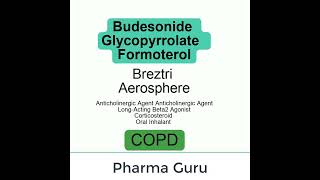 Budesonide Glycopyrrolate Formoterol  Breztri Aeroshphere  In a nutshell [upl. by Bianchi]