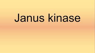 Janus Kinase Pronunciation  How to Say  How to Pronounce [upl. by Aticnemrac]