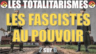 Les totalitarismes  02 Les fascistes au pouvoir [upl. by Ssilb]