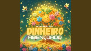 DINHEIRO ABENÇOADO [upl. by Anibas]