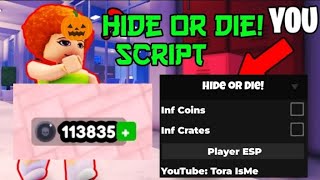 OP🔥 🎃 Hide or Die Script INF COINSINF CRATESPLAYER ESP [upl. by Airamahs347]