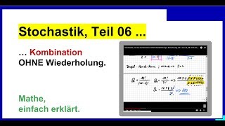 Wahrscheinlichkeitsrechnung Stochastik Teil 06 Kombination OHNE Wiederholung [upl. by Adnawot453]