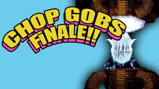 Chop Goblins FiNALE [upl. by Adnorahs]