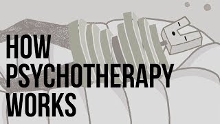 How Psychotherapy Works [upl. by Uahc115]