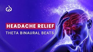 Headache Relief Theta Binaural Beats Migraine Relief Healing Frequency [upl. by Beore389]