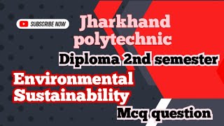 Jharkhand polytechnic diploma 2nd semester environmental sustainability MCQ important questions [upl. by Sonnie]