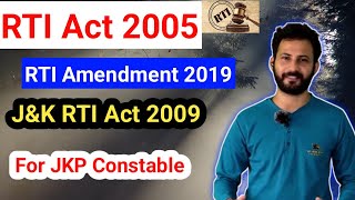 RTI Act 2005  RTI Amendment 2019  JampK RTI Act 2009 in one Video 🔥 JKP Constable Exam jkssb rti [upl. by Eanar654]