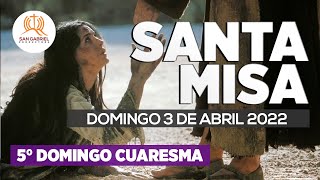 SANTA MISA ⛪ Domingo 3 de abril de 2022  Quinto domingo de Cuaresma  Productora San Gabriel [upl. by Symons]