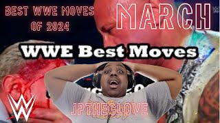 JPTHEGLOVE74 REACTS TO WWE Best Moves of 2024 March [upl. by Kloster]