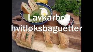 Lavkarbo hvitløksbaguetter fra omhelseno [upl. by Eicart]