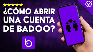 Cómo CREAR PERFIL en Badoo Descubrir el Amor en esta Aplicación 💘 [upl. by Travis]