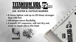 TITANIUM UDL 25 PLUS 1 Selling Synthetic Roofing Underlayments [upl. by Varin]