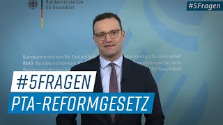 5Fragen zum PTAReformgesetz [upl. by Esylla]