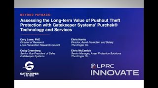 LPRC INNOVATE Webinar Assessing the Long Term Value of Pushout Theft Protection with GateKeeper [upl. by Friedberg]