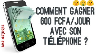 Comment Gagner 600 FCFAJour Avec Son Téléphone Portable [upl. by Javier]