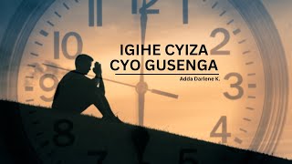 IGIHE CYIZA CYO GUSENGA Adda Darlene K  Agakiza Online Lunch Hour 19022024 [upl. by Agemo486]