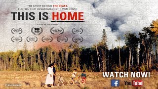 quotThis Is Homequot Award Winning Canadian Documentary on Fort McMurray Full Film [upl. by Ammon]