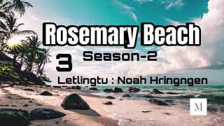 Rosemary Beach season23 Letlingtu Noah Hringngen [upl. by Llerahc]