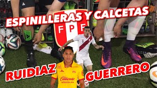 RUIDIAZ amp PAOLO GUERRERO  ESPINILLERAS Y CALCETAS  PERÚALMUNDIAL [upl. by Salvay840]