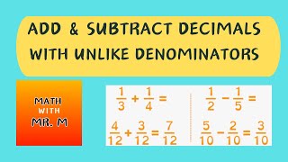 Add and Subtract Fractions with Unlike denominators [upl. by Aylmar]