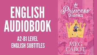 PRACTICE YOUR ENGLISH THROUGH AUDIOBOOK  THE PRINCESS DIARIES  ENGLISH LEVEL A2B1 [upl. by Schechinger]