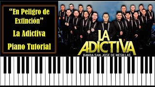 En Peligro De Extinción  La Adictiva  Piano  Tutorial  Letras y Acordes PDF [upl. by Claudia]