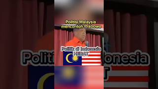 Politisi Malaysia ambil contoh politik dari prabowoIndonesia shorts rockygerung shortvideo vlog [upl. by Kerril]