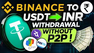 Binance Withdrawal Without P2P USDT To INR  Binance USDT Withdrawal  Binance Cash Withdrawal [upl. by Aniez]