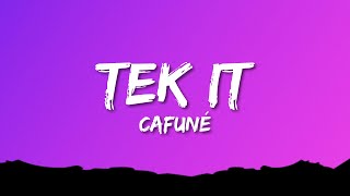 Cafuné  Tek It Lyrics [upl. by Akilam902]