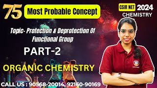 CSIR NET  Topic  quotProtection and Deprotection of Functional Groupquot Part 2Organic Chemistry [upl. by Schwerin]