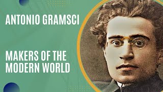 Antonio Gramsci and Cultural Hegemony Makers of the Modern World [upl. by Aliakam521]