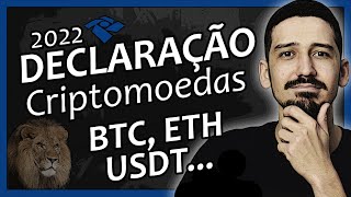 Como Declarar CRIPTOMOEDAS Bitcoin Ether Na DECLARAÇÃO do IMPOSTO DE RENDA 2022  FINANPRÁTICA [upl. by Droc600]