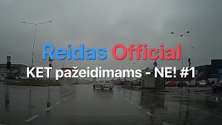 KET PAŽEIDIMAMS  NE 1  KET PAŽEIDIMAI LIETUVOS KELIUOSE [upl. by Amann]