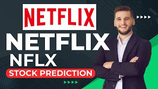 NETFLIX  Stock Price Prediction NFLX [upl. by Armanda780]