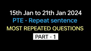 PTE  Speaking Repeat Sentence Part1 Jan Exam Prediction  Repeat sentence practice pte [upl. by Son]