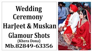 🔴LiVE Wedding Ceremony Harjeet amp Muskan by Glamour Shots Mb8284963356 [upl. by Annoj]