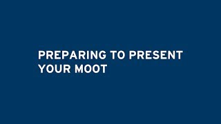 Preparing to Present Your Moot [upl. by Annatnas]