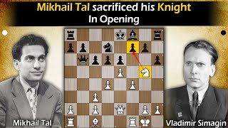 Mikhail Tal sacrificed his Knight in opening  Tal vs Simagin 1956 [upl. by Hareehat]