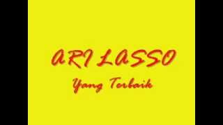 Ari LassoYang Terbaik [upl. by Balf]