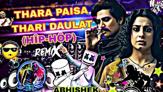 Thara Paisaš’øThari Daulat  Thara Paisa Thari Daulat Rimix song  Thara Paisa thari gadi  Song [upl. by Ahsemak]