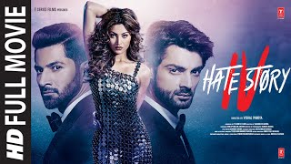 Hate Story IV Full Movie Urvashi Rautela Vivan Karan Wahi Ihana Dhillon Gulshan Grover [upl. by Naud962]