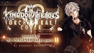 “Yozora”  ReIMAGINED cover PART 2  KINGDOM HEARTS  By Stephen Ddungu [upl. by Fillbert]