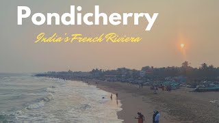 Pondicherry Ultimate Travel guide  Top Places to Visit [upl. by Dasi908]