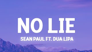 Sean Paul  No Lie ft Dua Lipa Slowed TikTokLyrics feel your eyes theyre all over me [upl. by Haldeman]