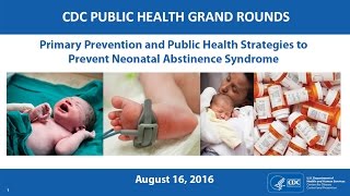 Primary Prevention and Public Health Strategies to Prevent Neonatal Abstinence Syndrome [upl. by Enimsaj]