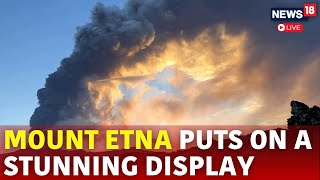 Mount Etna Live  Mount Etna Eruption Italy  Mount Etna Volcano  Mount Etna Eruption 2024  N18G [upl. by Tami]