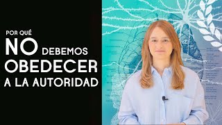 Por qué NO debemos obedecer siempre a la autoridad  Dra Ana Minecan [upl. by Atterg]