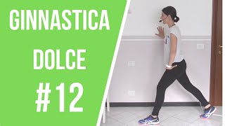 Ginnastica dolce 12 per la Terza etàLa mia vita naturale [upl. by Latona]