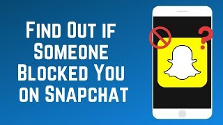 3 Ways to Find Out If Someone Has Deleted or Blocked You on Snapchat [upl. by Sidoon]